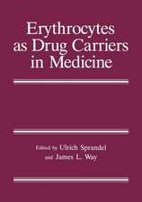 Erythrocytes as Drug Carriers in Medicine