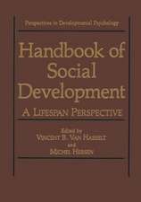 Handbook of Social Development: A Lifespan Perspective