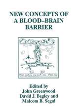 New Concepts of a Blood—Brain Barrier