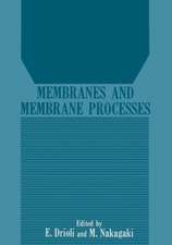 Membranes and Membrane Processes