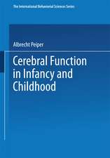 Cerebral Function in Infancy and Childhood