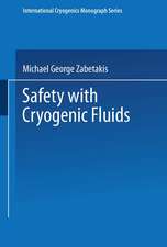 Safety with Cryogenic Fluids