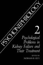 Psychonephrology 2: Psychological Problems in Kidney Failure and Their Treatment