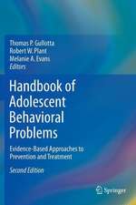 Handbook of Adolescent Behavioral Problems: Evidence-Based Approaches to Prevention and Treatment