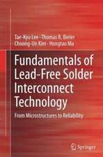 Fundamentals of Lead-Free Solder Interconnect Technology: From Microstructures to Reliability