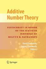 Additive Number Theory: Festschrift In Honor of the Sixtieth Birthday of Melvyn B. Nathanson