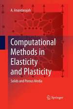 Computational Methods in Elasticity and Plasticity: Solids and Porous Media