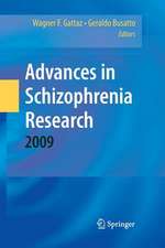 Advances in Schizophrenia Research 2009