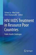 HIV/AIDS Treatment in Resource Poor Countries: Public Health Challenges