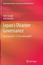 Japan’s Disaster Governance: How was the 3.11 Crisis Managed?