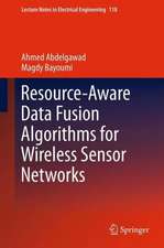 Resource-Aware Data Fusion Algorithms for Wireless Sensor Networks