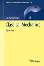 Classical Mechanics: Dynamics