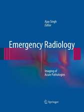 Emergency Radiology: Imaging of Acute Pathologies