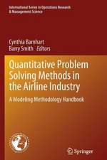 Quantitative Problem Solving Methods in the Airline Industry: A Modeling Methodology Handbook