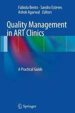 Quality Management in ART Clinics: A Practical Guide