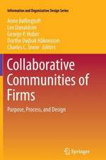 Collaborative Communities of Firms: Purpose, Process, and Design