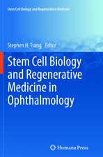 Stem Cell Biology and Regenerative Medicine in Ophthalmology