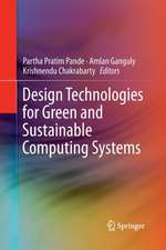 Design Technologies for Green and Sustainable Computing Systems