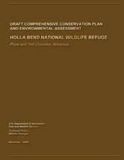 Holla Bend National Wildlife Refuge Draft Comprehensive Conservation Plan and Environmental Assessment