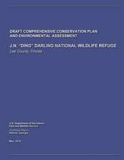 J.N. Ding Darling National Wildlife Refuge Draft Comprehensive Conservation Plan and Environmental Assessment