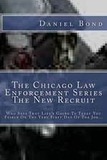 The Chicago Law Enforcement Series the New Recruit