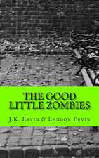 The Good Little Zombies