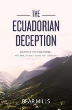 The Ecuadorian Deception