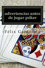 Advertencias Antes de Jugar Poker