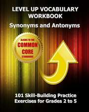 Level Up Vocabulary Workbook Synonyms and Antonyms