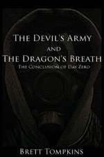 The Devil's Army and the Dragon's Breath