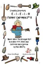 E-I-E-I-O Farmer Chromicals 8