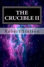 The Crucible II