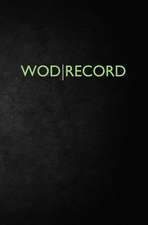 Wod Record (Smaller Size)