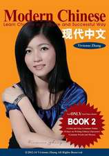 Modern Chinese (Book 2) - Learn Chinese in a Simple and Successful Way - Series Book 1, 2, 3, 4