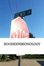 Hoodexperionology