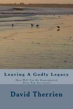 Leaving a Godly Legacy