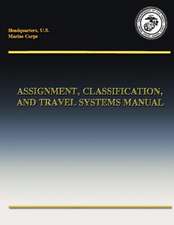 Assignment, Classification, and Travel Systems Manual (Short Title