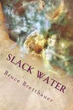 Slack Water