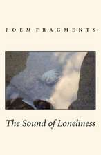 The Sound of Loneliness