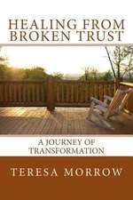 Healing from Broken Trust