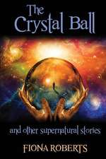 The Crystal Ball and Other Supernatural Stories