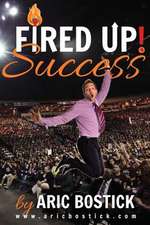 Fired Up! Success