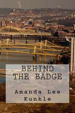 Behind the Badge