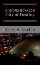 Crossroads City of Destiny