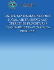 United States Marine Corps Naval Air Training and Operating Procedures Standardization (Natops) Program