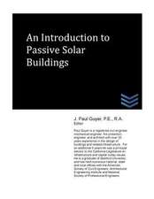 An Introduction to Passive Solar Buildings