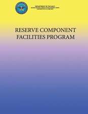 Reserve Component Facilities Program