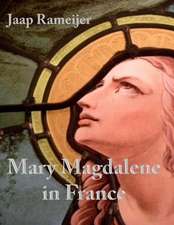 Mary Magdalene in France