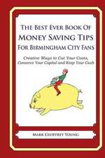 The Best Ever Book of Money Saving Tips for Birmingham City Fans