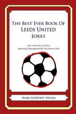 The Best Ever Book of Leeds United Jokes